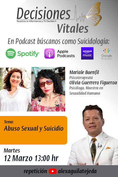 Abuso sexual y Suicidio | Decisiones Vitales | Olivia Guerrero